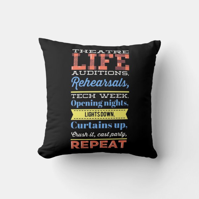 Theater Life Repeat Throw Pillow (Front)