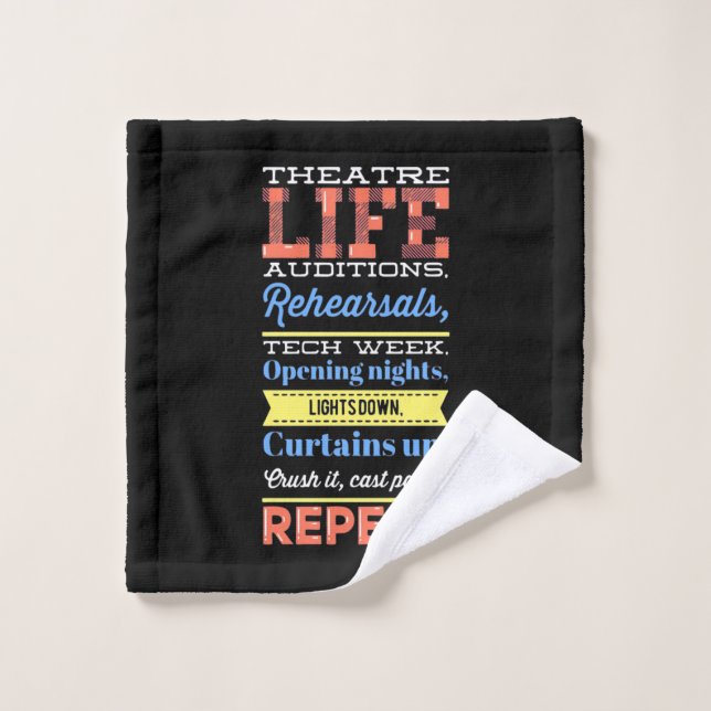 Theater Life Repeat Wash Cloth (Wash Cloth)