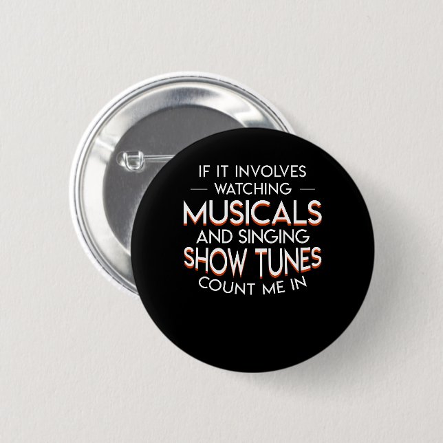 Theater Lover Watching Musicals Show Tunes Button (Front & Back)