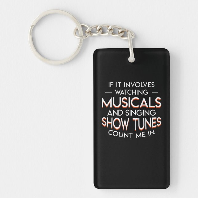 Theater Lover Watching Musicals Show Tunes Keychain (Front)