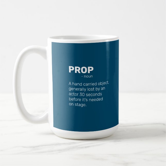 Theater Lovers "Prop" definition Coffee Mug (Left)