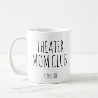 Theater Mom Personalized Name Drama Club Parent 