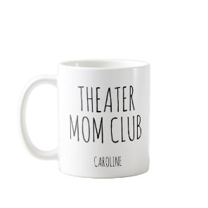 Theater Mom Personalized Name Drama Club Parent  Coffee Mug