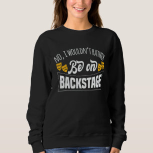 Theater Motif For Theatrical Actors Sweatshirt
