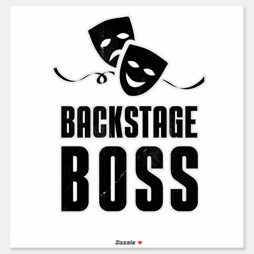 Theater Stage Backstage Boss Crew Stage Sticker
