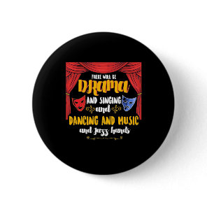 Theater There will Be Drama Button