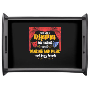 Theater There will Be Drama Serving Tray