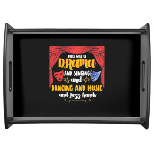 Theater There will Be Drama Serving Tray
