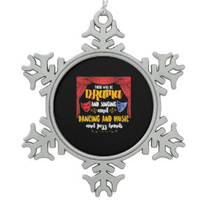 Theater There will Be Drama Snowflake Pewter Christmas Ornament