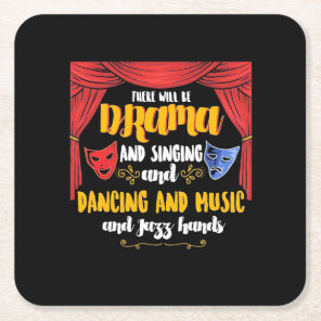 Theater There will Be Drama Square Paper Coaster