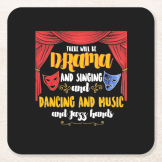 Theater There will Be Drama Square Paper Coaster