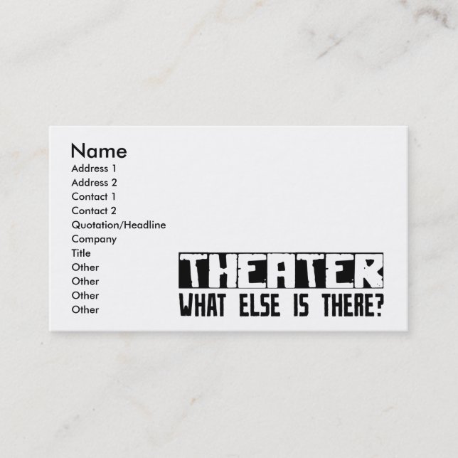 Theater What Else Is There? Business Card (Front)