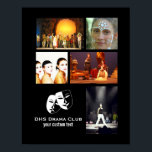 Theatre Drama Club Custom Photo Collage Poster<br><div class="desc">This theatre, drama club photo collage design features your uploaded photo(s), comedy and tragedy masks and two lines of custom text. Add your theatre or club's name and anything else - director's name, year, play title, actor's name, etc. Makes a wonderful end of performance gift for the crew, director, stage...</div>
