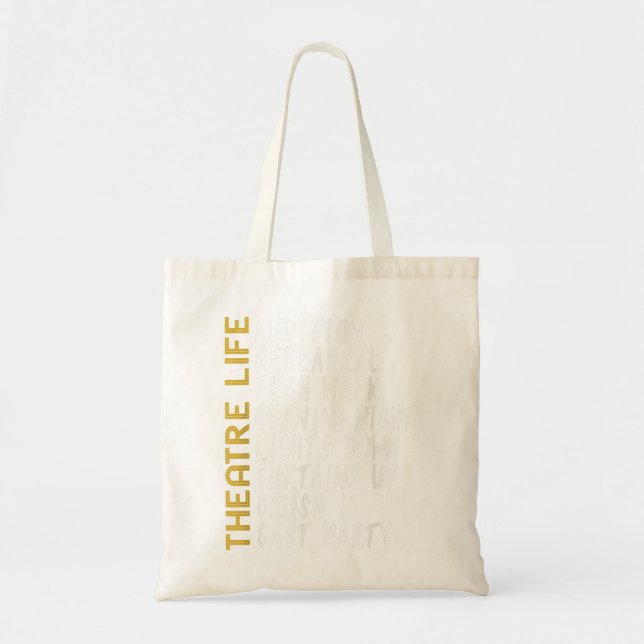 Theatre Gift Acting Shirt Thespian Play Director t Tote Bag (Front)