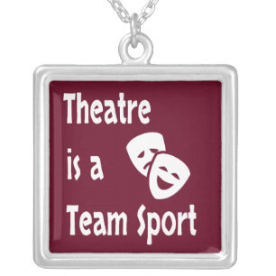 Theatre is a team sport, Acting, Actor, Actress Silver Plated Necklace