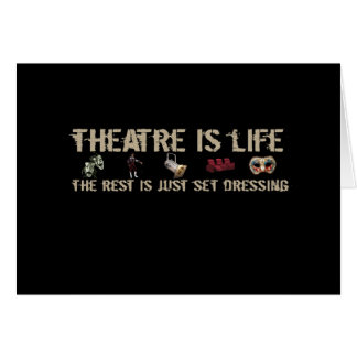 Theatre is Life Cards