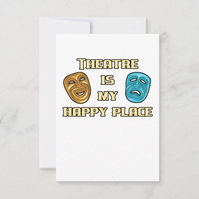 Theatre Is My Happy Place Actor Actress Gift Fun Card (Front)
