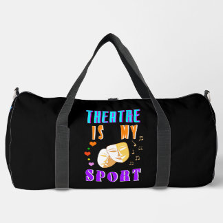 Theatre Is My Sport Actor Drama Duffle Bag