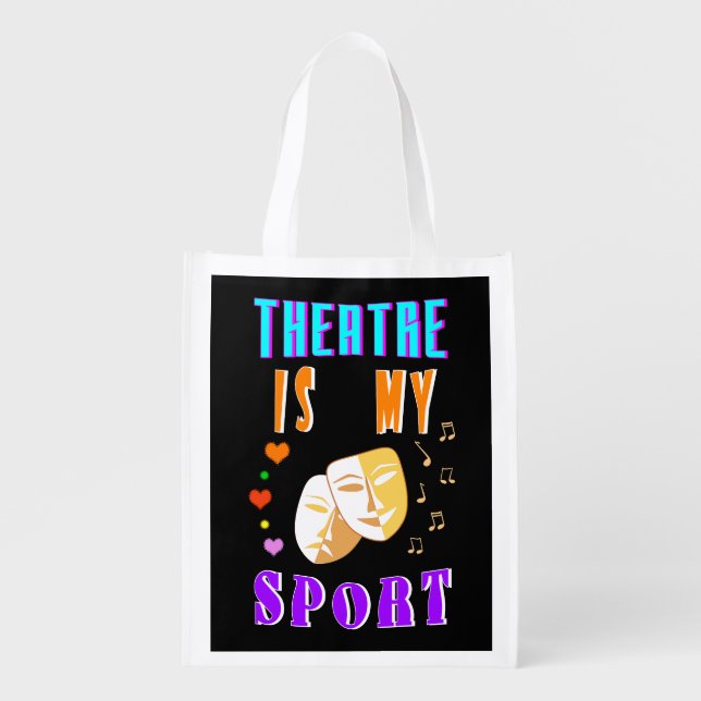 Theatre Is My Sport Actor Drama Grocery Bag (Front)