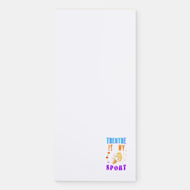 Theatre Is My Sport Actor Drama Magnetic Notepad (Front)