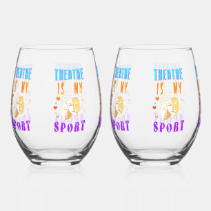 Theatre Is My Sport Actor Drama Stemless Wine Glass