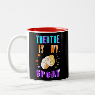 Theatre Is My Sport Actor Drama Two-Tone Coffee Mug
