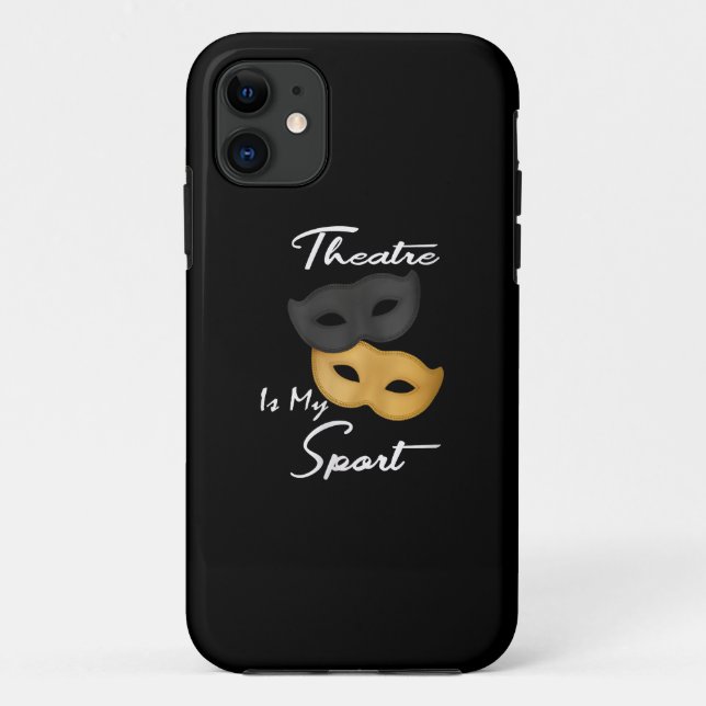Theatre Is My Sport | Theatre Lover Gift Case-Mate iPhone Case (Back)