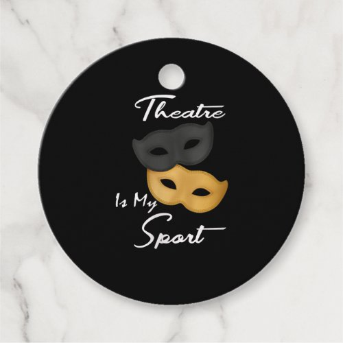 Theatre Is My Sport  Theatre Lover Gift Favor Tags