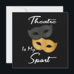 Theatre Is My Sport | Theatre Lover Gift Holiday Card<br><div class="desc">Theatre Is My Sport ! Offering gifts sooner or later does not matter,  it matters that you sincerely gave gifts !!</div>
