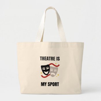 Theatre Is My Sport Tote by Linorama at Zazzle