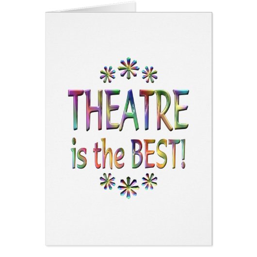Theatre is the Best (Front)