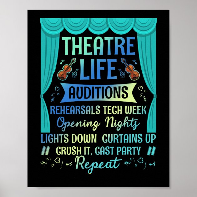 Theatre Life Auditions Nerd Actor Musical Theater Poster | Zazzle