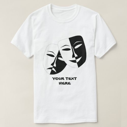 Theatre Mask Comedy Tragedy Black White Custom T_Shirt