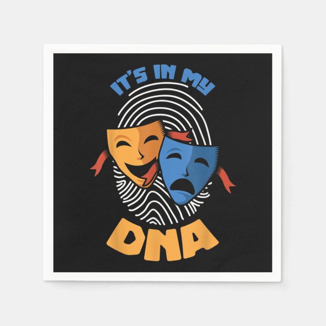 Theatre Mask Its In My DNA Musical Lover Movies Napkins (Front)