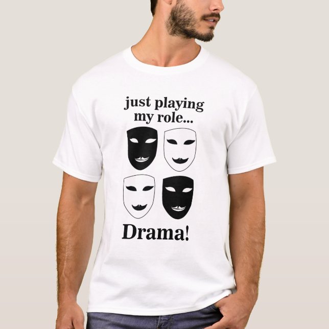 Theatre Mask Theater Drama Funny T-Shirt (Front)