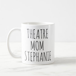 Theatre Mom Modern Personalized Coffee Mug