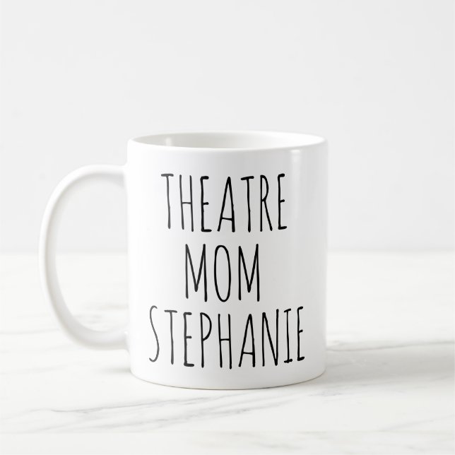 Theatre Mom Modern Personalized Coffee Mug (Left)