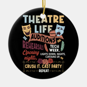 Theatre Nerd Actor Musical Theater Life Auditions  Ceramic Ornament