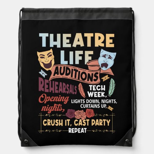 Theatre Nerd Actor Musical Theater Life Auditions  Drawstring Bag