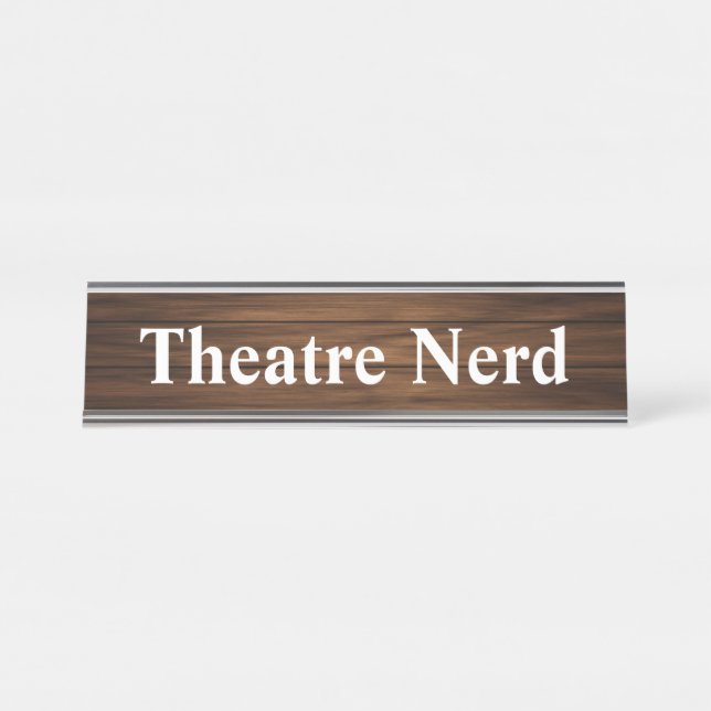 Theatre Nerd Funny Retro Wood Grain Paneling Desk Name Plate (Front)
