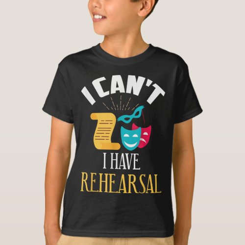 theatre rehearsal acting actor design T_Shirt