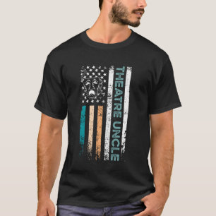 Theatre Uncle US Flag Theater Uncle Theatre Actres T-Shirt