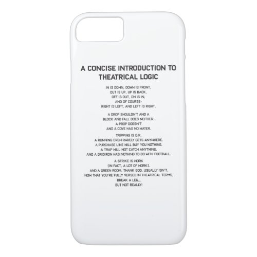 Theatrical Logic Funny Broadway Musical Theater iPhone 87 Case