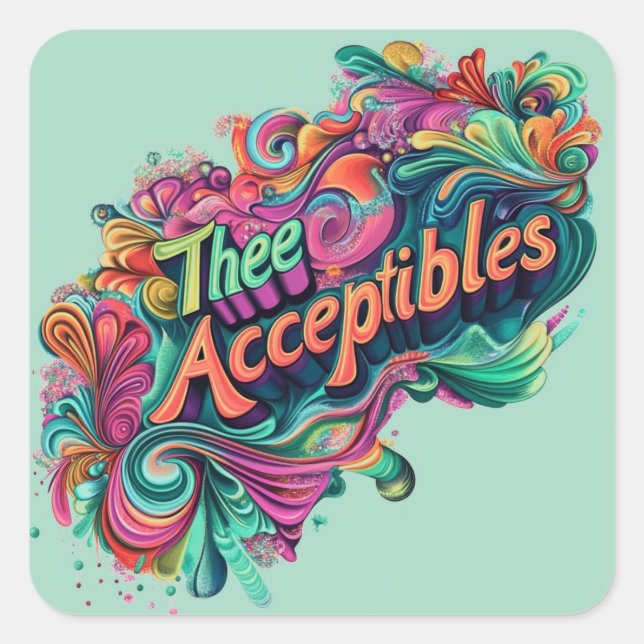 Thee Acceptibles Square Sticker (Front)