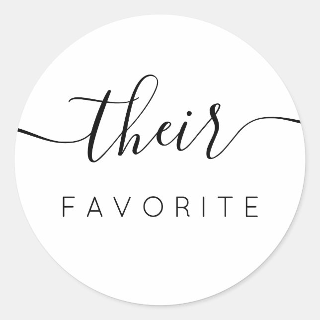 Their Favorite Modern Calligraphy Favor Classic Round Sticker (Front)