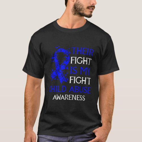 Their Fight Is My Fight Child Abuse Awareness T_Shirt