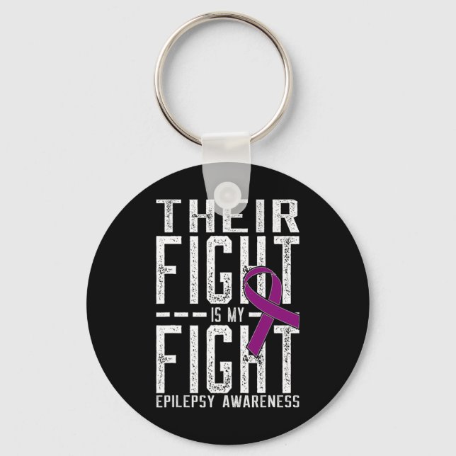Their Fight Is My Fight Epilepsy Awareness  Keychain (Front)