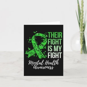 Their Fight Is My Fight Mental Health Awareness Card