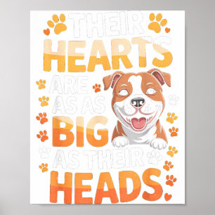 Their Hearts Are As Big As Their Heads - Tbull Dog Poster