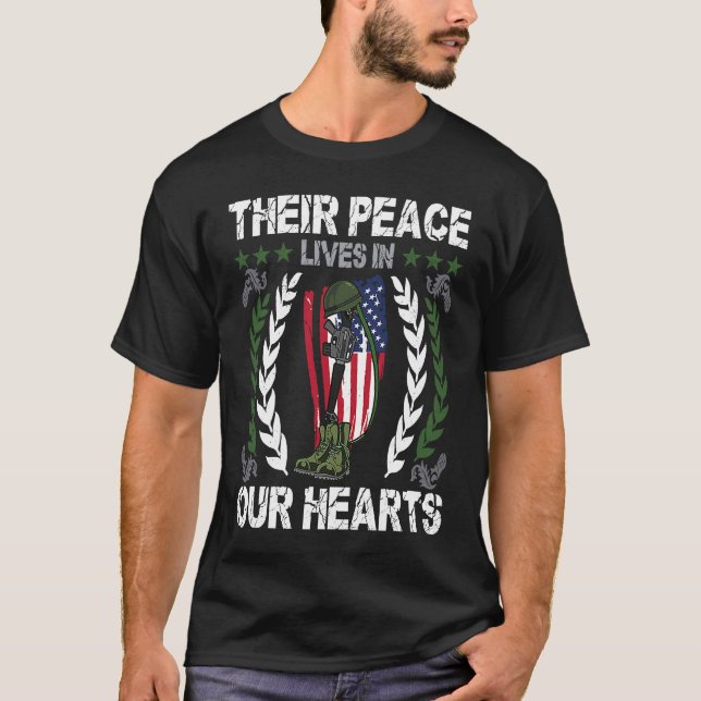 Their peace lives in our hearts  Memorial Day Week T-Shirt (Front)